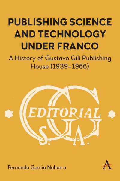 Publishing Science and Technology Under Franco