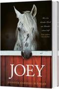 Joey - Wie ein blindes Pferd uns Wunder sehen ließ