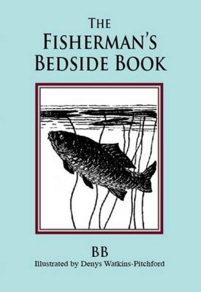 The Fisherman’s Bedside Book