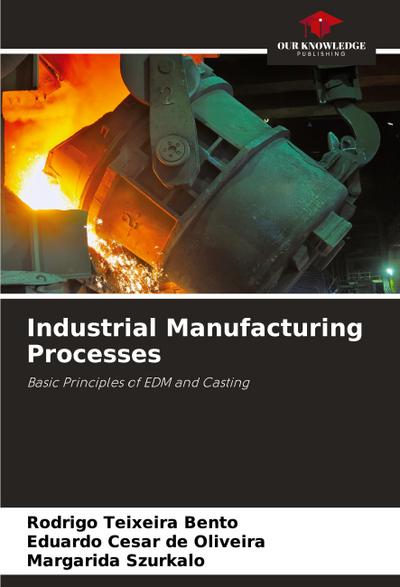 Industrial Manufacturing Processes
