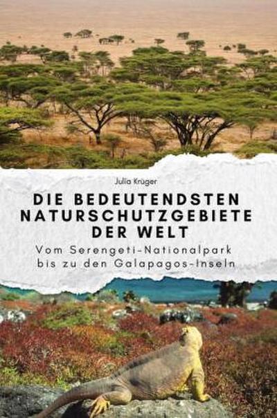 Die bedeutendsten Naturschutzgebiete der Welt