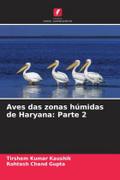 Aves das zonas húmidas de Haryana: Parte 2
