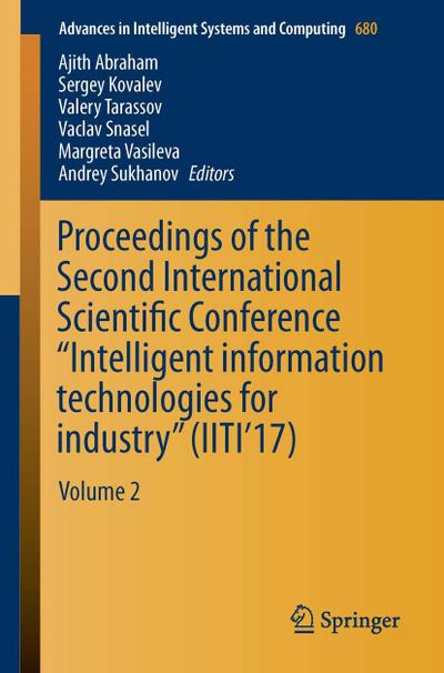 Proceedings of the Second International Scientific Conference "Intelligent Information Technologies for Industry" (IITI’17)