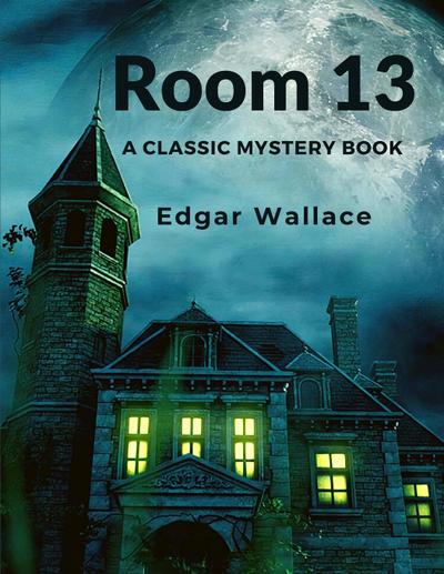 Edgar Wallace: Room 13