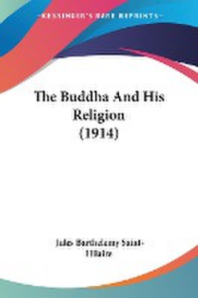 The Buddha And His Religion (1914)