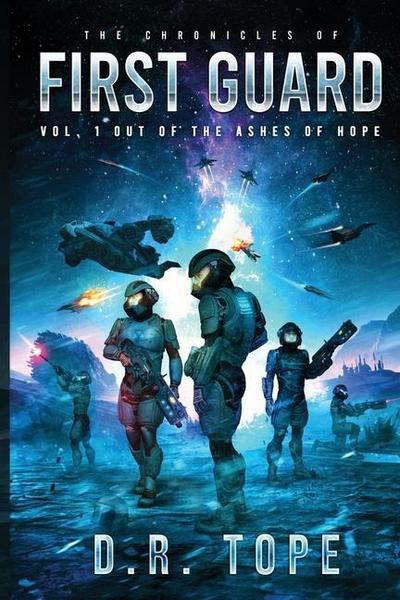 Tope, D: Chronicles of First Guard Vol. 1 Out of the Ashes o