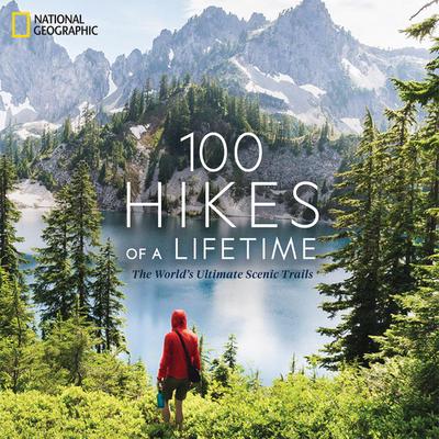 100 Hikes of a Lifetime