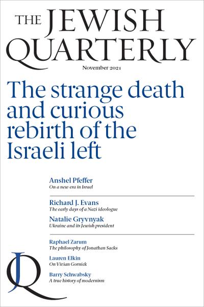 Jewish Quarterly 246 The Strange Death and Curious Rebirth of the Israeli Left