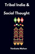 Tribal India and Social Thought