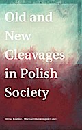 Old and New Cleavages in Polish Society