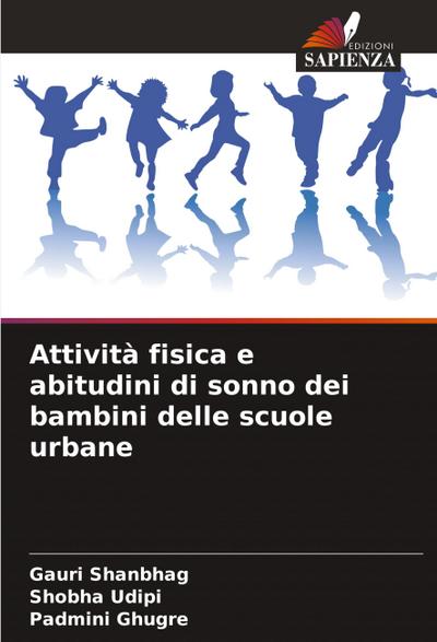 Attività fisica e abitudini di sonno dei bambini delle scuole urbane