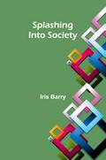 Splashing Into Society