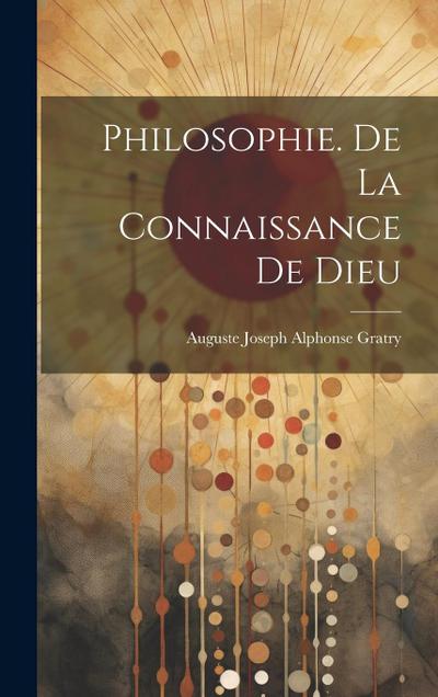 Philosophie. De La Connaissance De Dieu