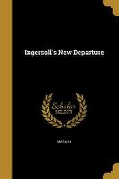 Ingersoll’s New Departure