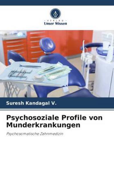 Psychosoziale Profile von Munderkrankungen