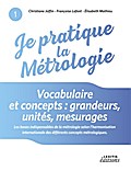 Je pratique la métrologie : Vocabulaire et concept