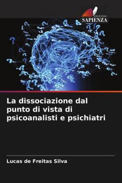 La dissociazione dal punto di vista di psicoanalisti e psichiatri