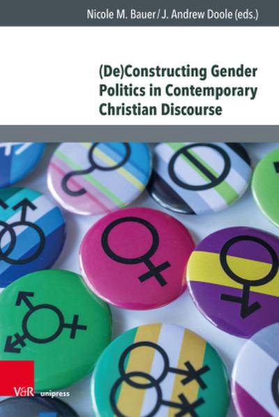 (De)Constructing Gender Politics in Contemporary Christian Discourse