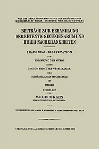 Beiträge zur Behandlung der Retentio Secundinarum und Ihrer Nachkrankheiten