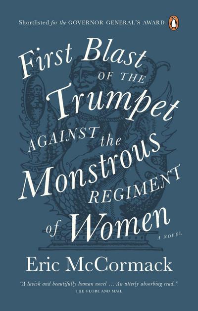 First Blast of the Trumpet Against the Monstrous Regiment of Women