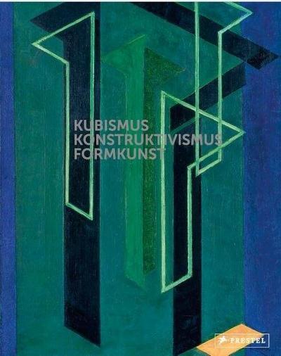 Kubismus - Konstruktivismus - FORMKUNST
