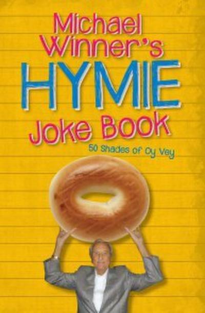 Michael Winner’s Hymie Joke Book