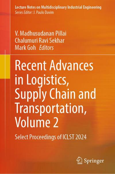 Recent Advances in Logistics, Supply Chain and Transportation, Volume 2