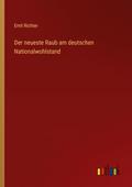Der neueste Raub am deutschen Nationalwohlstand