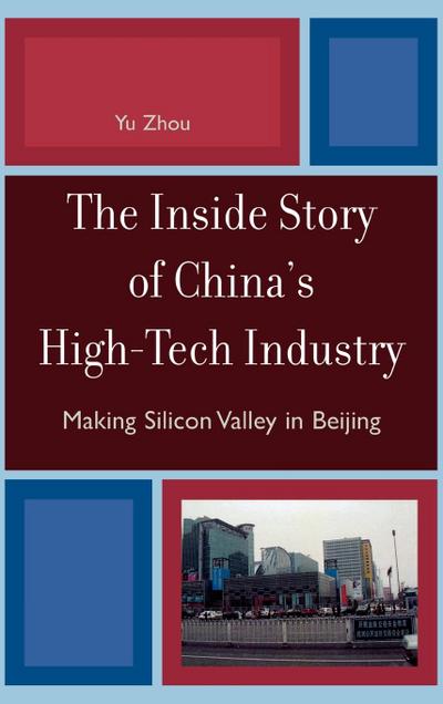 Inside Story of China’s High-Tech Industry