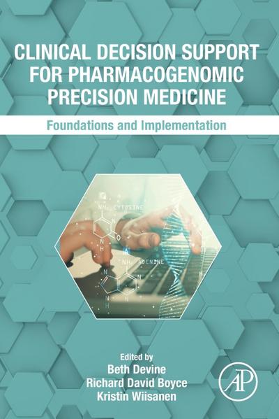 Clinical Decision Support for Pharmacogenomic Precision Medicine