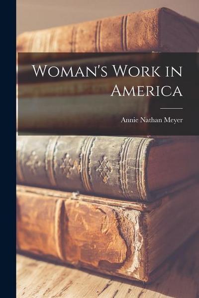 Woman’s Work in America
