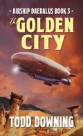 Airship Daedalus: The Golden City