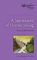 A Spirituality of Homecoming