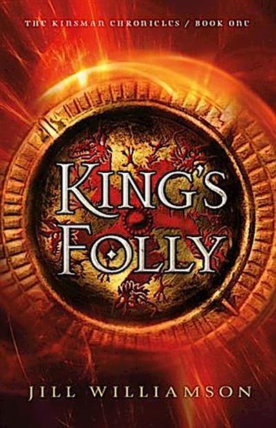 King’s Folly (The Kinsman Chronicles Book #1)