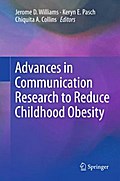 Advances in Communication Research to Reduce Childhood Obesity