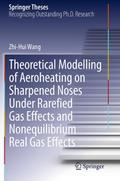Theoretical Modelling of Aeroheating on Sharpened Noses Under Rarefied Gas Effects and Nonequilibrium Real Gas Effects