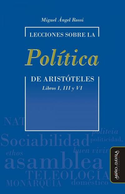 Lecciones sobre la "Política" de Aristóteles: Libros I, III y VI