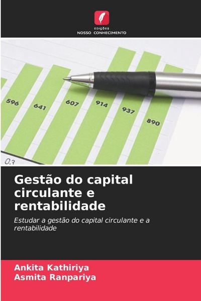 Gestão do capital circulante e rentabilidade