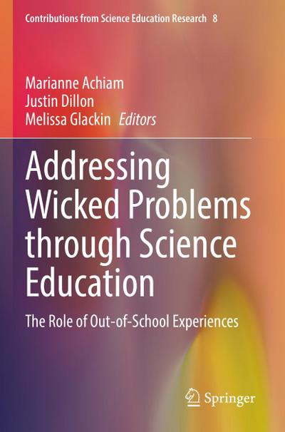 Addressing Wicked Problems through Science Education