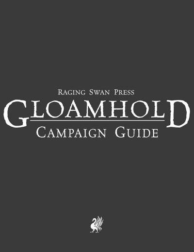 Raging Swan’s Gloamhold Campaign Guide