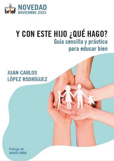 Y con este hijo ¿Qué hago?