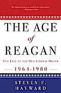 The Age of Reagan: The Fall of the Old Liberal Order