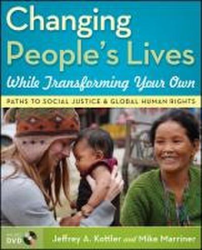 Changing People’s Lives While Transforming Your Own