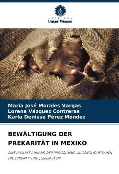 BEWÄLTIGUNG DER PREKARITÄT IN MEXIKO