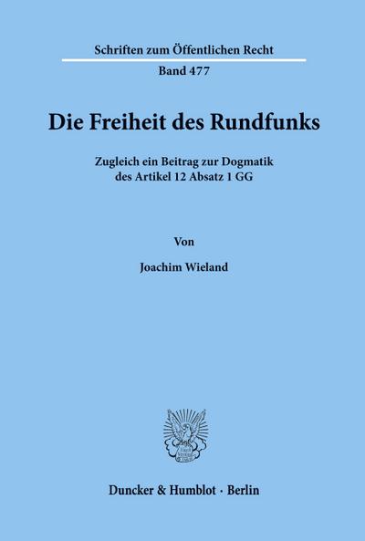 Die Freiheit des Rundfunks.