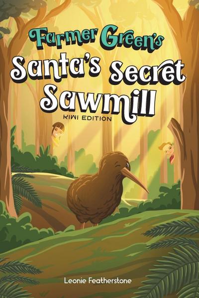 Santa’s Secret Sawmill Kiwi Edition