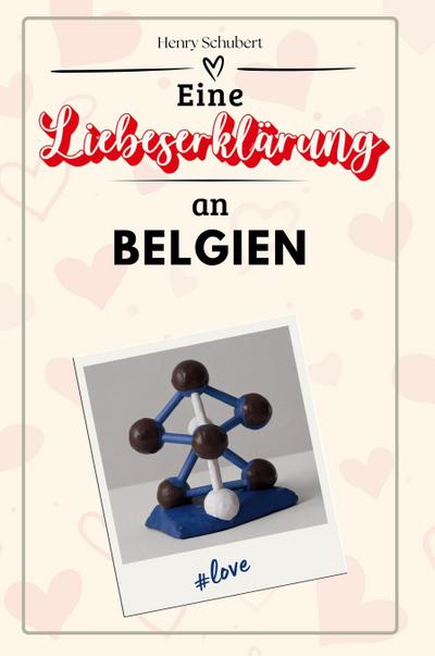 Eine Liebeserklärung an Belgien