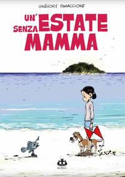 Un’ estate senza mamma