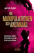 DIE MANIPULATIONEN DER ANUNNAKI