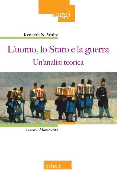 L’ uomo, lo Stato e la guerra. Un’analisi teorica
